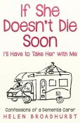 If She Doesn'T Die Soon I'Ll Have To Take Her With Me