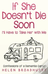 If She Doesn'T Die Soon I'Ll Have To Take Her With Me