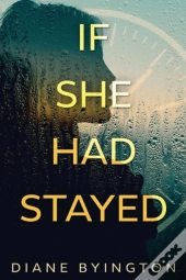 If She Had Stayed