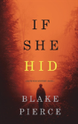 If She Hid (A Kate Wise Mystery-Book 4) - Preview