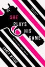 If She Plays His Game - Preview
