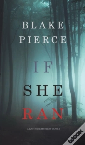 Capa do artigo If She Ran (A Kate Wise Mystery-Book 3)