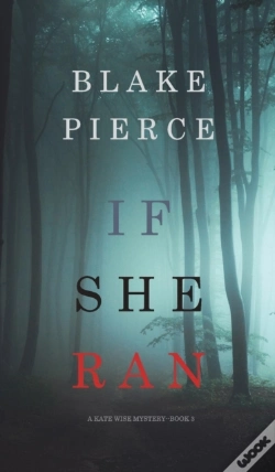 Capa do artigo If She Ran (A Kate Wise Mystery-Book 3)
