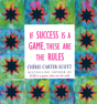If Success Is A Game, These Are The Rules - Preview