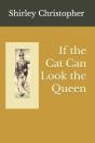 If The Cat Can Look The Queen - Preview