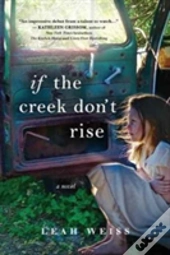 If The Creek Dont Rise