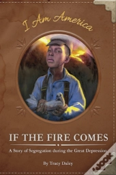 If The Fire Comes