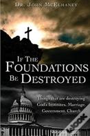 If The Foundations Be Destroyed