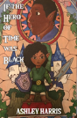 If The Hero Of Time Was Black - Preview