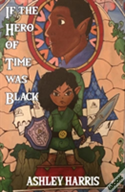 Capa do artigo If The Hero Of Time Was Black