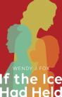 If The Ice Had Held - Preview
