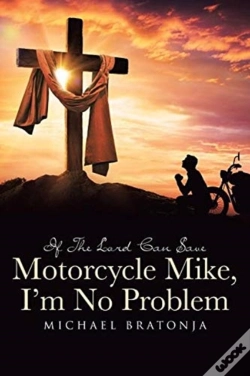 Capa do artigo If The Lord Can Save Motorcycle Mike, I'M No Problem