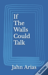 If The Walls Could Talk