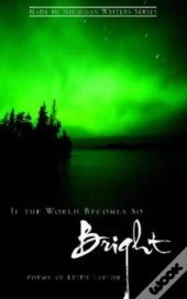 If The World Becomes So Bright