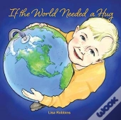 If The World Needed A Hug