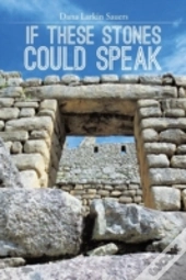 If These Stones Could Speak