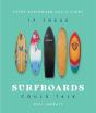 If These Surfboards Could Talk - Preview