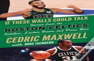 If These Walls Could Talk: Boston Celtics