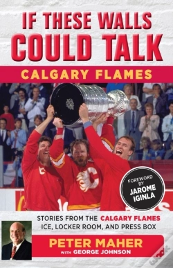 Capa do artigo If These Walls Could Talk: Calgary Flames
