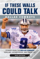 If These Walls Could Talk: Dallas Cowboys