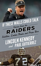 If These Walls Could Talk: Raiders