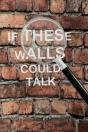 If These Walls Could Talk - Preview