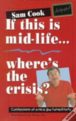 Capa do artigo If This Is Mid-Life, Where'S The Crisis