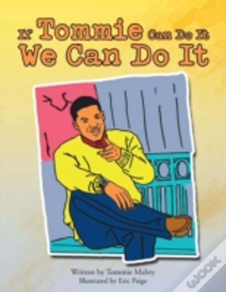 If Tommie Can Do It, We Can Do It