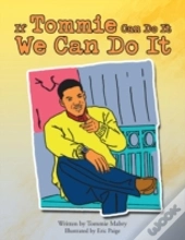 If Tommie Can Do It, We Can Do It