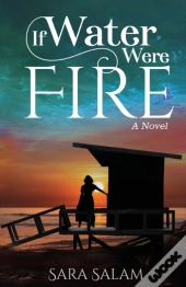 If Water Were Fire