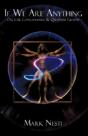 If We Are Anything: Om, Chi, Consciousne - Preview