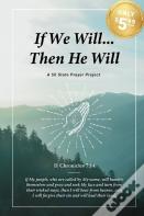If We Will...Then He Will