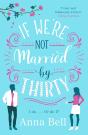 If We'Re Not Married By Thirty - Preview