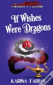 If Wishes Were Dragons