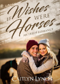 If Wishes Were Horses - Preview