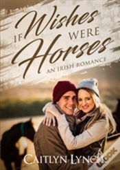 Capa do artigo If Wishes Were Horses