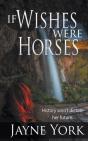 If Wishes Were Horses - Preview