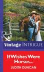 If Wishes Were Horses... - Preview