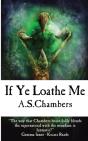 If Ye Loathe Me - Preview