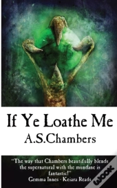 If Ye Loathe Me