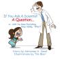 If You Ask A Scientist A Question - Preview