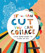 If You Can Cut, You Can Collage - Preview