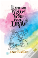 If You Can Write You Can Draw