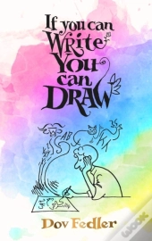 If You Can Write You Can Draw