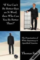 If You Can'T Be Better Than An N-Word,