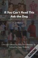If You Can'T Read This Ask The Dog