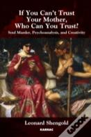 If You Can'T Trust Your Mother, Whom Can You Trust?