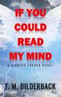 If You Could Read My Mind - A Nicholas Turner Novel - Preview