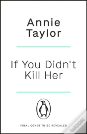Capa do artigo If You Didnâ€™T Kill Her
