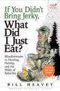 If You Didn'T Bring Jerky, What Did I Just Eat - Preview